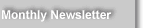 Monthly newsletter