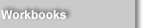 Workbooks
